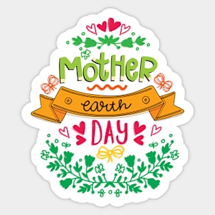 Mother Earth day Sticker